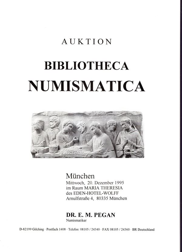 PEGAN Efrem - Auktion, munchen, 20 - Dezember, 1995. Literatur numismatische, antike munzen. Pp 26, lots 436, illustrazioni nel testo. Brossura ed. ottimo stato.