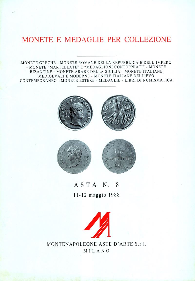 Asta numismatica, monete antiche e moderne con medaglie e materiale editoriale, catalogo d’asta (...