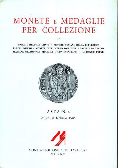 Catalogo d’asta numismatica, Asta 6 – Milano, 26 febbraio 1985