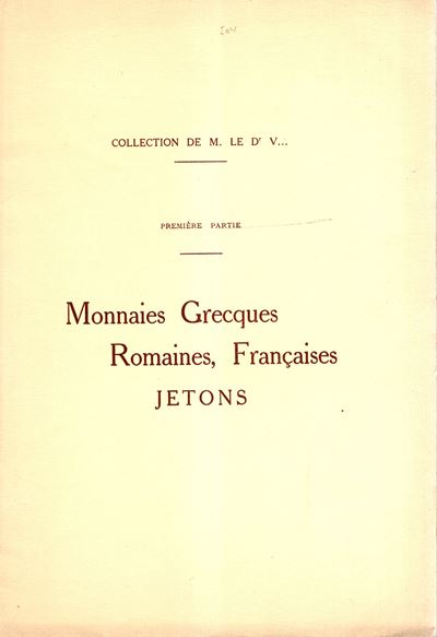 BOURGEY Etienne, Paris, 3/5 - Décembre 192. Collection du Dr V…; Monnaies grecques, romaines, Gau...