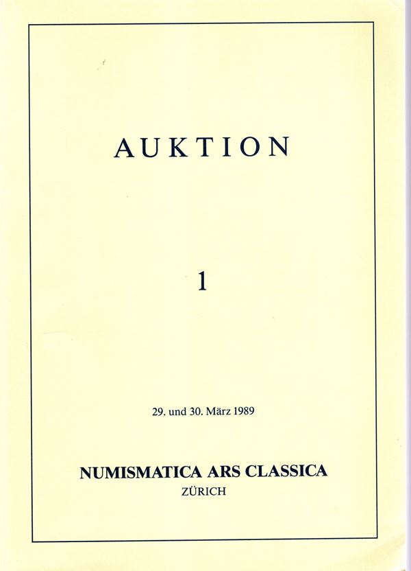 ARS CLASSICA. Auktion 1. Zurich, 29\30 - Marz, 1989. antike munzen. Iberische pragungen; placchette e medaglie dal XV secolo al XX.   pp. 111, tavv. 85 + 9 tavv. a colori. ril ed sciupata, interno buono stato. interessante serie di monete romane, e importante serie di medaglie e placchette italiane dal XV al XX secolo