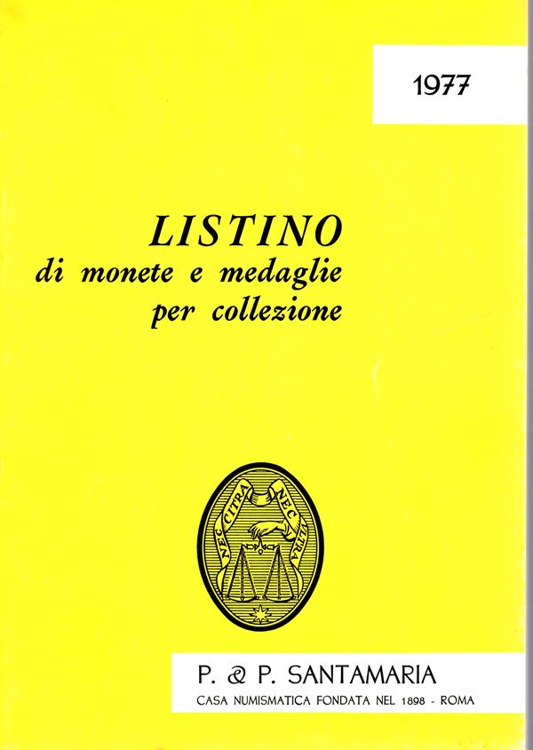 SANTAMARIA  P&P. Listino a prezzi fissi 1977.  Monete greche, romane, medioevali, moderne, papali. libri.  pp 33, lots 436, plates  20. Legatura ed. buono stato.