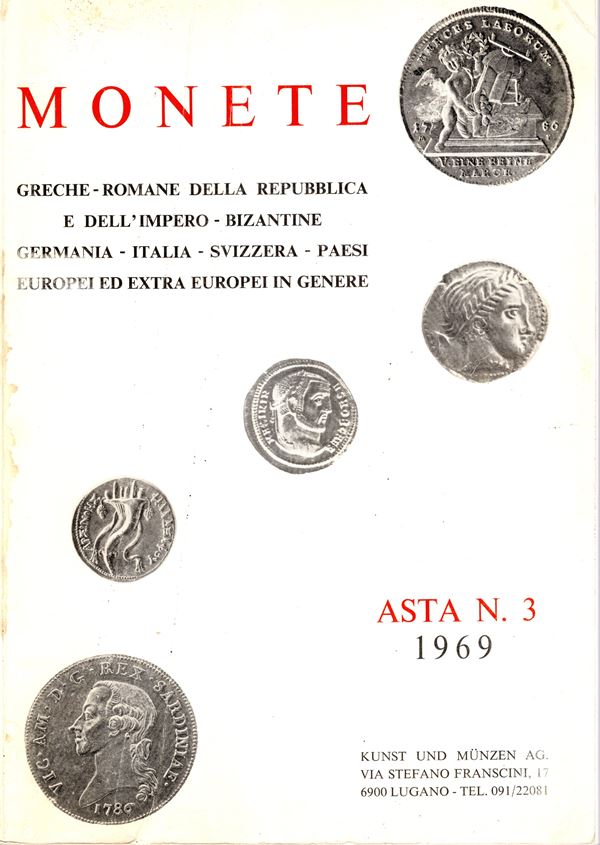 KUNST UND MUNZEN - Asta n 3. Lugano, 6\8 - Novembre, 1969. Monete greche,romane, bizantine, medioevali ecc. ecc.  lots 1178, tavole 81. Legatura ed.  interno ottimo stato. raro