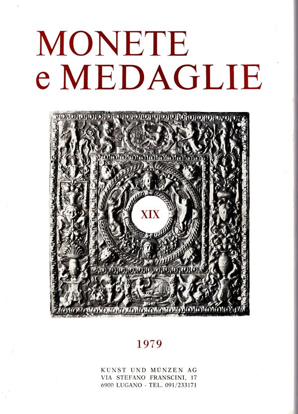 KUNST UND MUNZEN - Asta XIX. Lugano, 15\17 - Marzo, 1979. Monete Monete greche,romane, bizantine, medioevali ecc. ecc. pp 80, lots 1260, illustrati in tavole non num. Legatura ed. interno ottimo stato, importante serie di medaglie napoleoniche, rinascimentali e placchette.