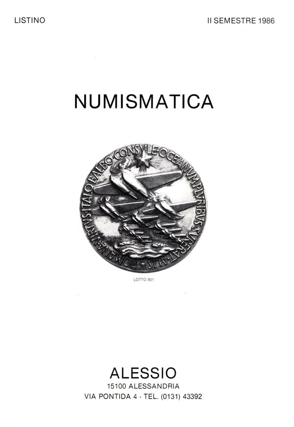 ALESSIO NUMISMATICA - Alessandria- Listino II semestre 1986. Monete in oro, greche, romane, zecche italiane e medaglie. pp non num. lots 959, plates 18. Legatura ed, buono stato.
