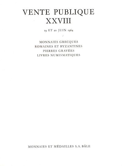 Catalogo numismatico, Münzen und Medaillen. Vente publique XXVIII (Basilea, 19–20 giugno 1964)
