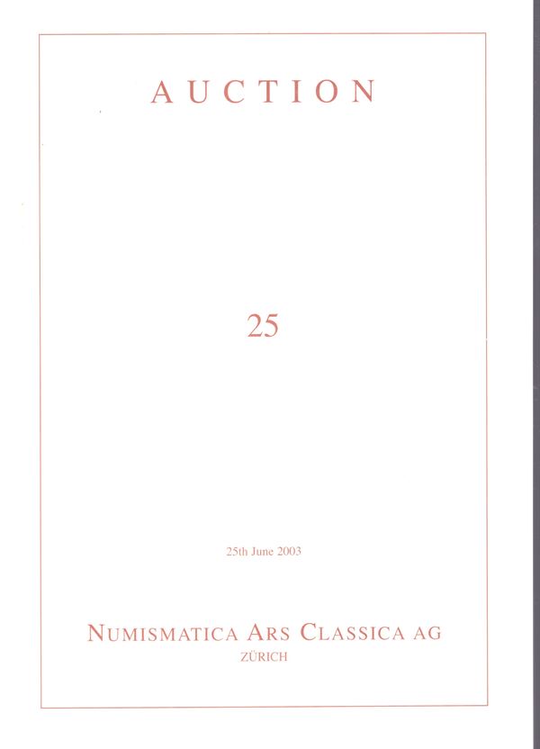 ARS CLASSICA NAC AG - Auction 25. Zurich, 25 - June, 2003. Greek, Roman & Byzantine coins. An important collection of Visigothic coins. Pp 206, lots 799, tutti illustrati a colori con ingrandimenti. Legatura ed. ottimo stato, importantissima vendita.