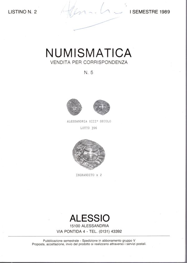 ALESSIO NUMISMATICA - Alessandria - Listino I semestre 1989. Monete in oro, greche, romane, zecche italiane e medaglie. pp 53 lots 1191, plates 17. Legatura ed, buono stato.