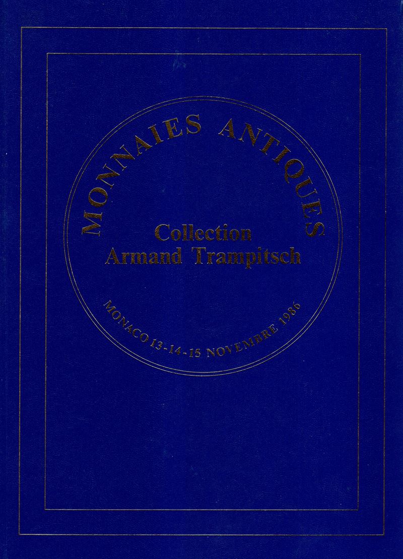 Vinchon Jean – Monaco, 13\15 – Novembre, 1986. Collection Armand Trampitsch. Monnaies Antiques. P...
