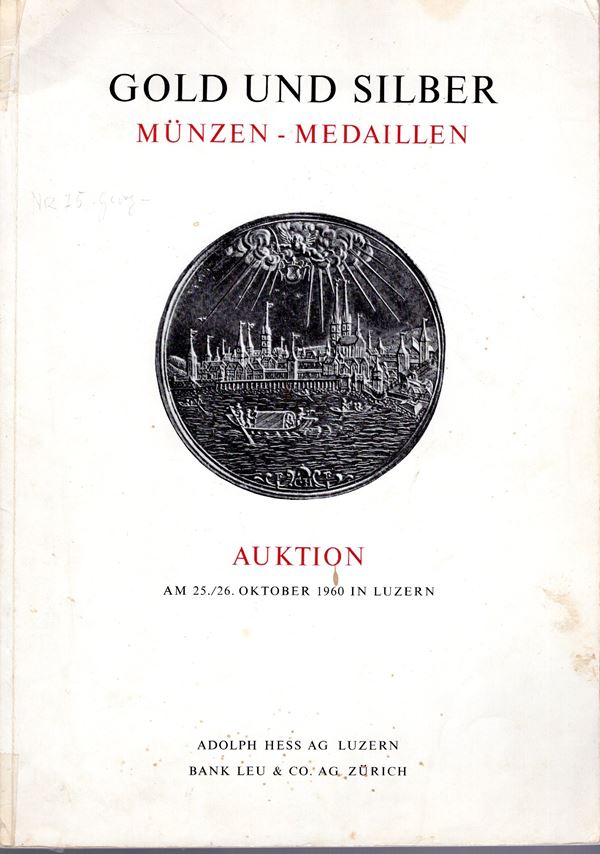 HESS A. – LEU BANK. – Auktion 16. Luzern, 25\26 – Oktober, 1960. Gold und Silber munzen und medaillen. Sammlung dr.B. und prof. W in Z. Deutschaland Bracteaten – Sammlung, dr. L in M. Salzburg – Sammlung C – T.  Spanien.  Pp. 41, nn. 882,  tavv. 28. Ril. ed sciupata, lista prezzi Val. buono stato.