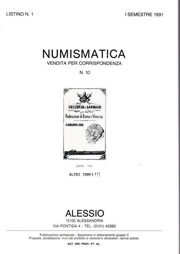ALESSIO NUMISMATICA - Alessandria - Listino I semestre 1991. Monete in oro, greche, romane, zecche italiane e medaglie. pp 62 lots 1177, plates 22. Legatura ed, buono stato.