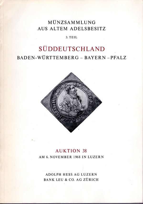 HESS A. – LEU BANK. – Auktion  38. Luzern, 6 - November, 1968. Coll. Douglas – Langestein.
3 Teil.  Pp. 35,  nn. 490,  tavv. 10. Ril. ed buono stato lista prezzi Val. importante