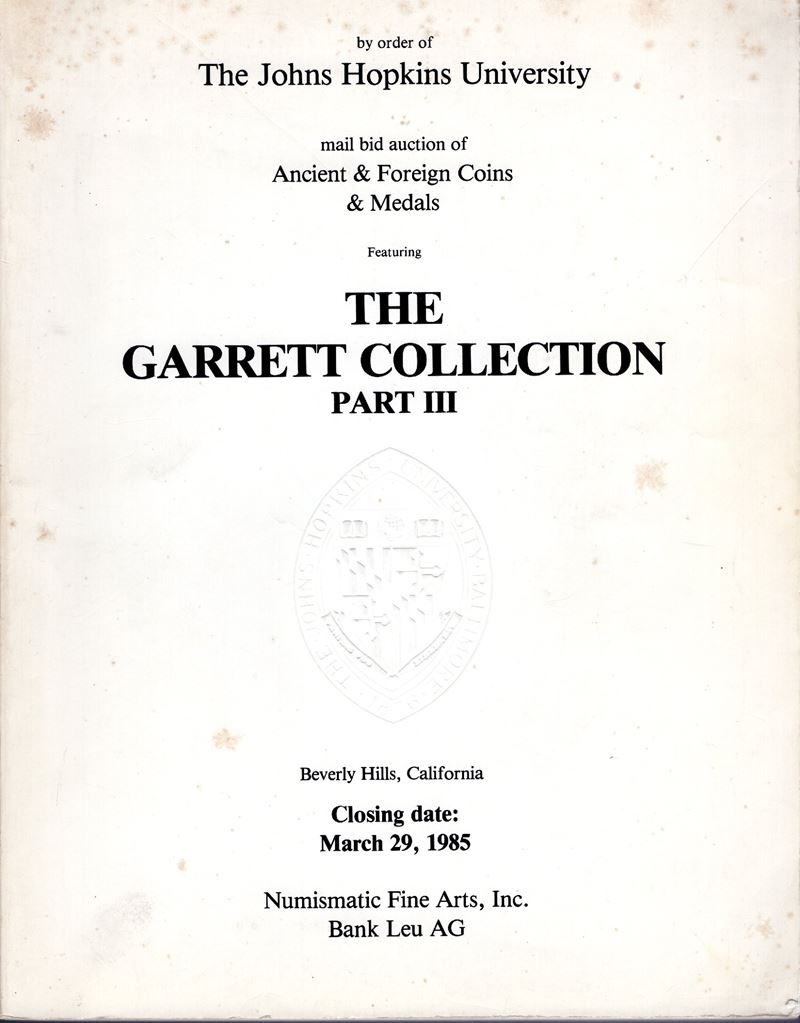 Catalogo d’asta, NUMISMATIC FINE ARTS – BANK LEU. Beverly Hills, 29 marzo 1985 (Collezione Garret...