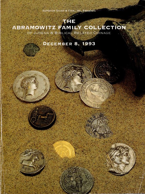 SUPERIOR STAMP & COINS. New York, 8 - December, 1993. The Abramowitz family collection. Pp. 66,  nn. 561, tutti ill. + 2 tavv. di ingrandimenti e leggende ebraiche. Ril ed buono stato, importante raccolta di monete giudaiche, e dei Seleucidi.