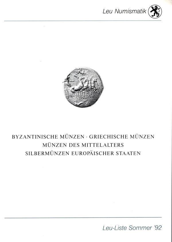 LEU NUMISMATIK - Liste sommer, 1992. Byzantinische munzen. Griechische munzen, munzen des mitteralters ecc. pp 48, lots 571, tutti illustrati nel testo. Legatura ed. ottimo stato.