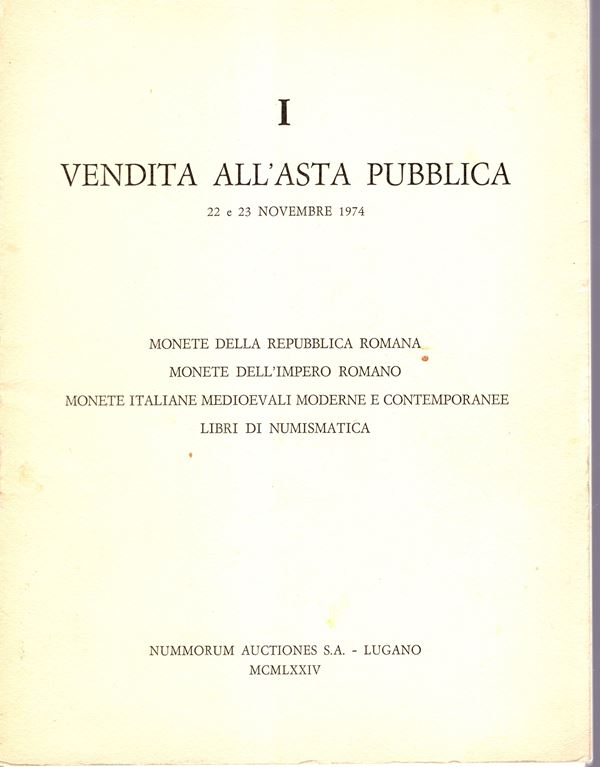 NUMMORUM  AUCTIONES.  S.A. -  Vendita I. Lugano, 22\23 - Novembre, 1974. Monete della Repubblica Romana, monete dell'Impero romano, Monete italiane medioevali, moderne e contemporanee, libri di numismatica. pp. 61,  nn. 808, tavv. 49. ril ed lista prezzi Valutazioni buono stato.