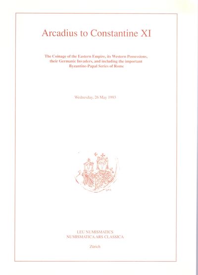 LEU Numismatics & Numismatica Ars Classica, Arcadius to Costantine XI. Collection Curti (Zurich, ...