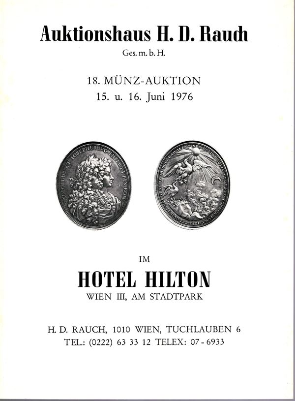 RAUCH H. D. - Aktion 18. Wien 15\16 - Juni, 1976. Antike munzen, gold Osterreich, Deutschaland. Pp non num. lots 1593, illustrati nel testo. Legatura ed. buono stato.