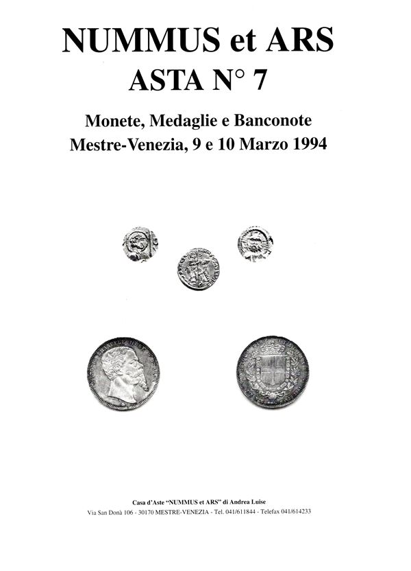 NUMMUS et ARS - Asta n 7. Mestre, 9\10 - Marzo, 1994. Monete antiche, medioevali italiane ed estere, medaglie, cartamoneta, libri. pp 102, nn 1139, illustrati in tavole non num. Legatura ed. buono stato.