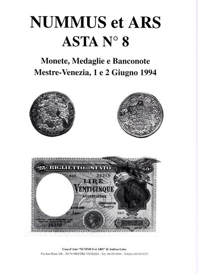 NUMMUS et ARS, Catalogo d’asta n. 8 (Mestre, 1–12 giugno 1994), pp. 96, nn. 1050 con tavole illus...