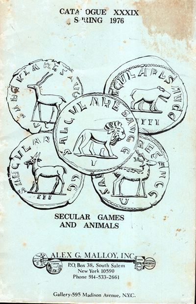 Alex Malloy, Catalogue XXXIX. Spring, 1976: Secular Games and Animals