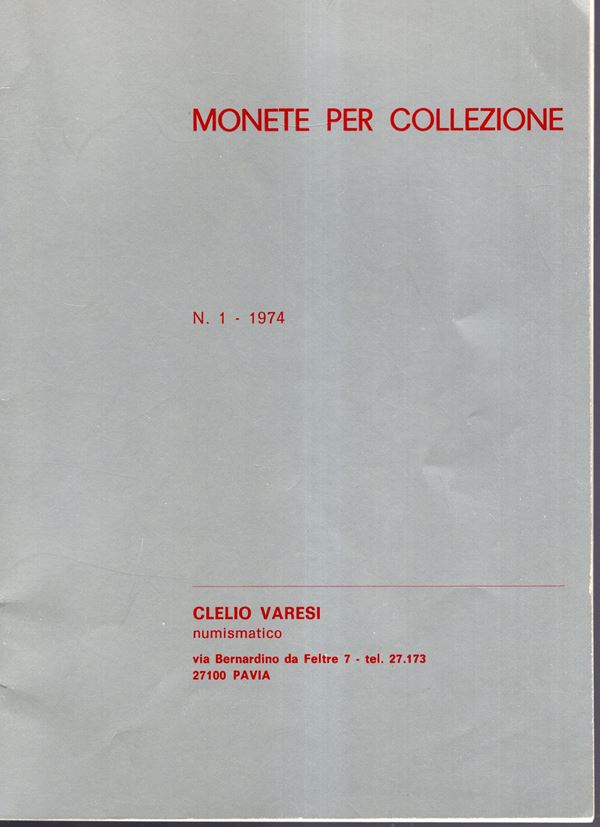 VARESI Clelio. Pavia, listino n 1 - 1974. Monete d'oro romane, zecche italiane. pp 31, lots 333, plates 9. Brossura ed. buono stato
