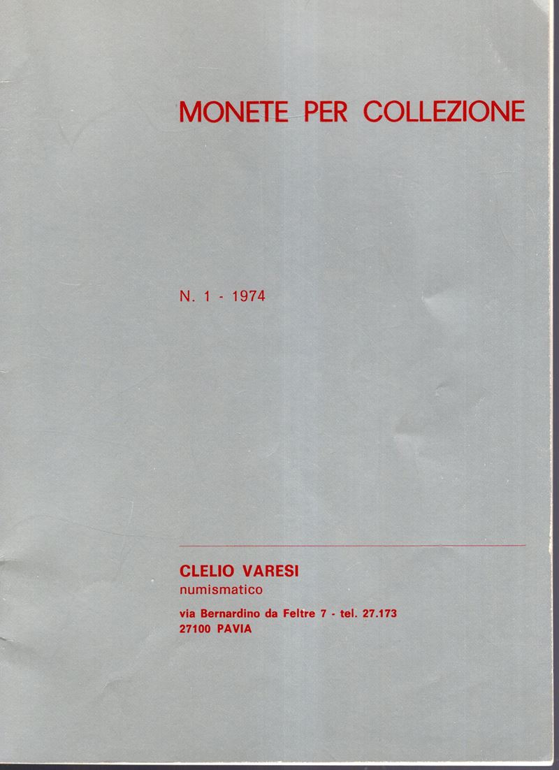 Varesi Clelio. Pavia, Listino N 1 - 1974. Monete D'oro Romane, Zecche Italiane. Pp 31, Lots 333, ...