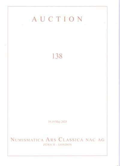 Auction 138, Zurigo 18–19 maggio 2023, Catalogo di numismatica classica (Greca, Romana e Bizantin...