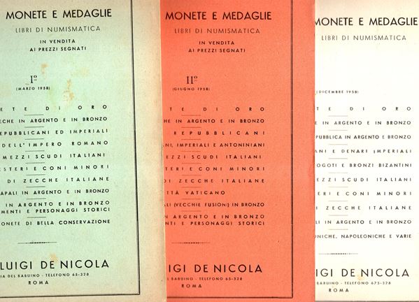 DE NICOLA Luigi - Roma, 3 listini, 1958 completo. monete d'oro, greche, romane, medioevali e moderne… centinaia di lotti descritti, ottima documentazione. Brossure ed. buono stato, molto rari