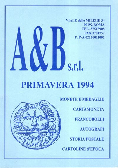 A&B s.r.l. (Roma), Catalogo “Primavera”, 1994. Collezioni numismatiche: monete greche, romane, me...