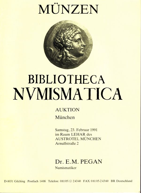 PEGAN Efrem - Auktion Munchen -  23 - Februar, 1991. Antike munzen, literatur. Pp 52, lots 695, plates 5. Brossura ed. buono stato