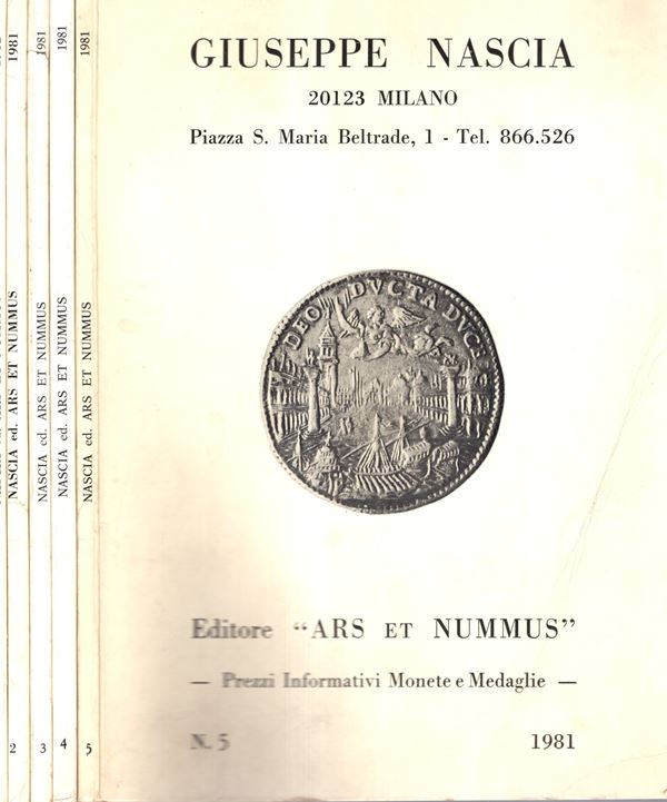 NASCIA Giuseppe - Milano, 1981. 5 fascicoli completo. Monete greche, romane,bizantine, medioevali italiane ed estere, medaglie. illustrati in tavole fuori testo. Brossura ed. buono stato, ottima documentazione. Ultimo anno di pubblicazione dei listini Nascia Giuseppe.