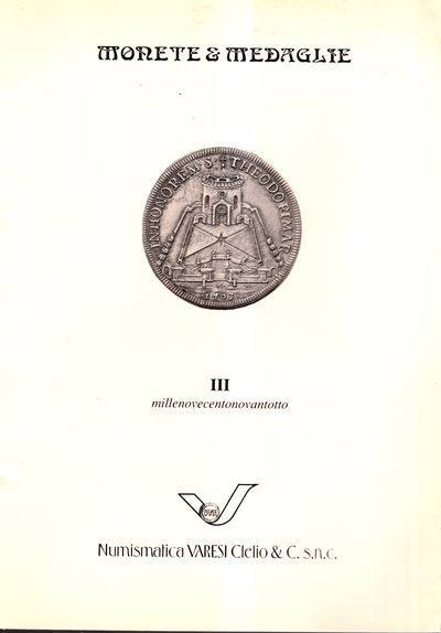 Varesi Clelio - Pavia, Listino III - 1998. Monete Greche, Romane, Bizantine e Barbariche, Medioev...