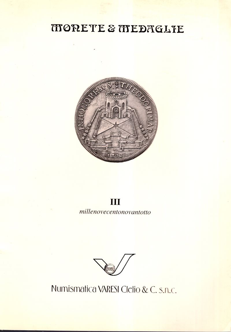 Varesi Clelio - Pavia, Listino III - 1998. Monete Greche, Romane, Bizantine e Barbariche, Medioev...