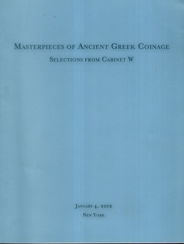 CNG - NOMOS AG -  New York, 4 - January, 2012. Masterpiece of ancient Greek coinage. Selection from Cabinet W. Pp 55, lots 1001-1019. tutti illustrati con splendie fotografie a colori  nel testo, con ingrandimenti. Legatura ed. ottimo stato, importante vendita.