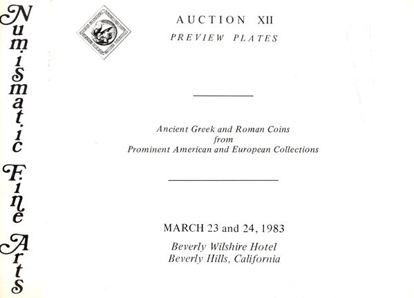 NUMISMATIC FINE ARTS - Auction XII. Beverly Hills, 23\24 - March, 1983. Ancient Greek and Roman coins. Pp non numerate, lots 522, tutti illustrati nel testo con ingrandimenti. + 1 tavola a colori. Legatura ed. Lista prezzi Aggiudicazione, buono stato, importante vendita.