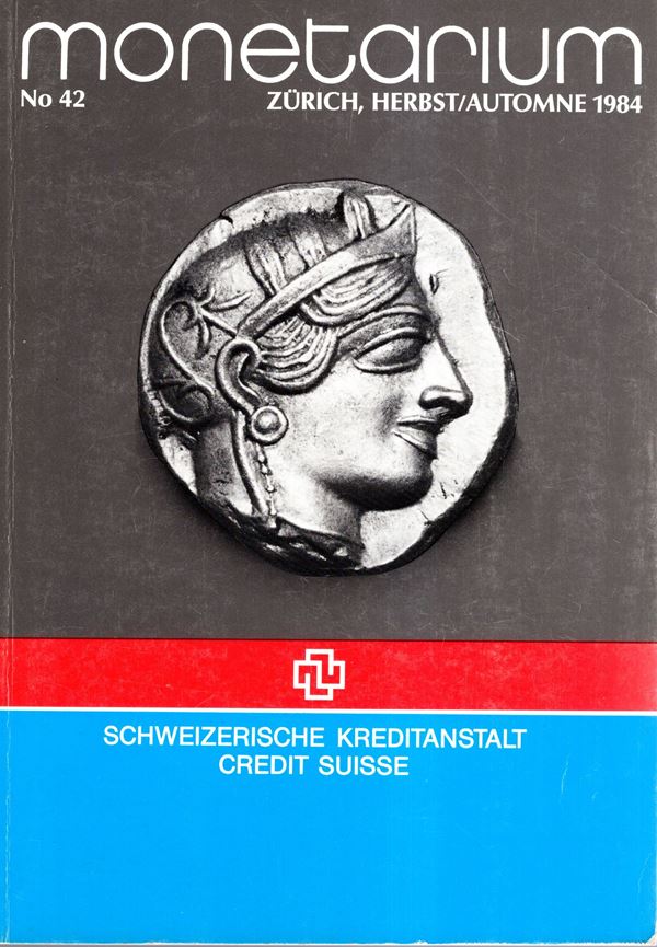 CREDIT SUISSE - MONETARIUM - Zurich, herbst-atomne,1984. n 42. Griechische, and romaische munzen, goldmunzen and europaische munzen… pp 118, lots 434, tutti illustrati in tavole nel testo. Brossura ed. buono stato.