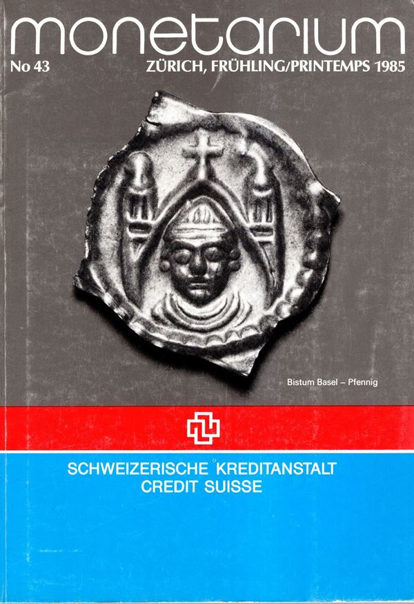 CREDIT SUISSE - MONETARIUM - Zurich, fruhling-printemps,1985. n 43. Griechische, and romaische munzen, goldmunzen and europaische munzen… pp 124, lots 495, tutti illustrati in tavole nel testo. Brossura ed. buono stato.