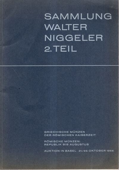 Walter Niggeler, Münzen und Medaillen – Bank Leu & Co AG, Basilea (21/22 ottobre 1966), catalogo ...