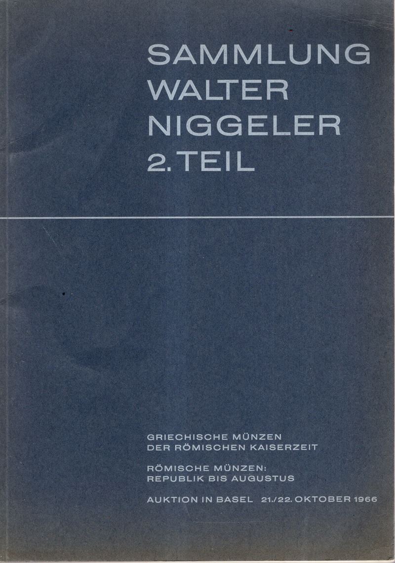 Walter Niggeler, Münzen und Medaillen – Bank Leu & Co AG, Basilea (21/22 ottobre 1966), catalogo ...