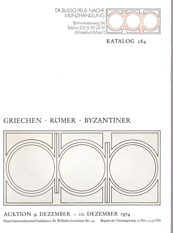 BUSSO PEUS  NACH. - Katalog 284. Frankfurt am -Main, 9\10 - Dezember, 1974. Griechischen - Romer - Byzantiner munzen. Pp 130, lots 1423, plates 62. Legatura ed. buono stato, ottima vendita.