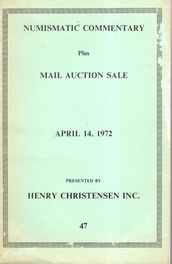 CHRISTENSEN Henry - Mail Auction sale,  14 - April, 1972. Ancient greece, roman empire, byzantine empire, medievall and World coins. Pp 77, lots non num, illustrazioni nel testo. Brossura ed. sciupata, interno buono stato.
