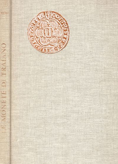 Belloni G. G. - Monete di Traiano. Catalogo del Civico Gabinetto Numismatico Museo Archeologico d...