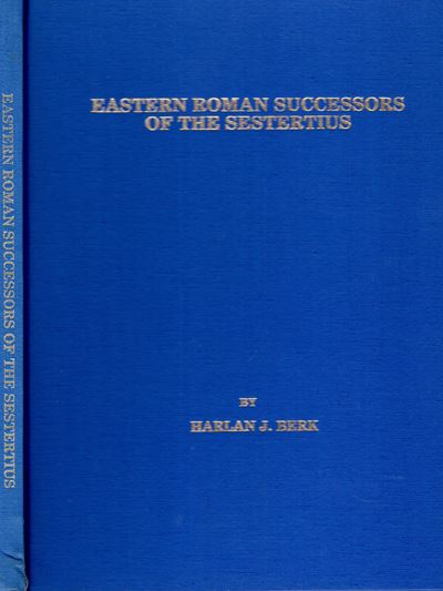 Berk Harlan J.- Eastern Roman Successors Of The Sestertius. U.s. 1986