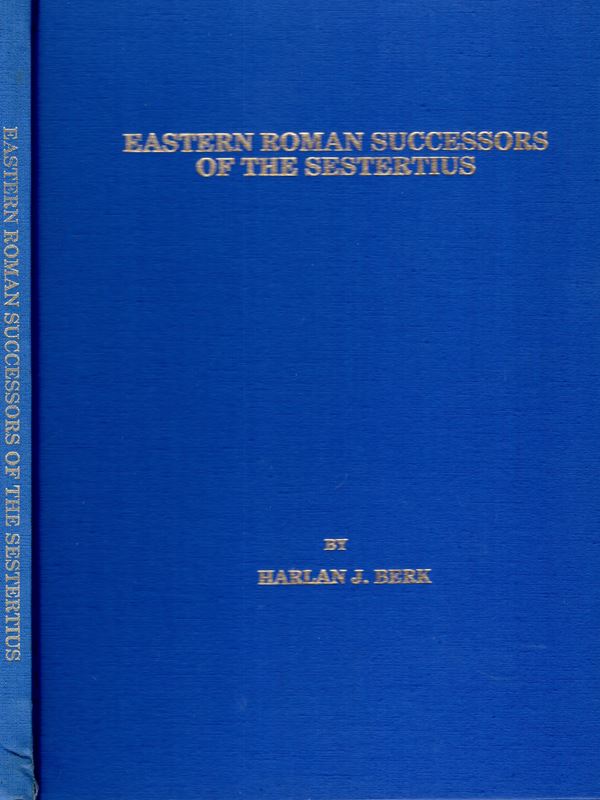 BERK HARLAN J.- Eastern roman successors of the sestertius. U.S. 1986.
