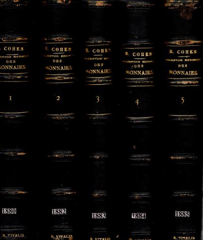 Cohen H. - Description Historique Des Monnaies Frappées Sous L'empire Romain Communément Appelées...