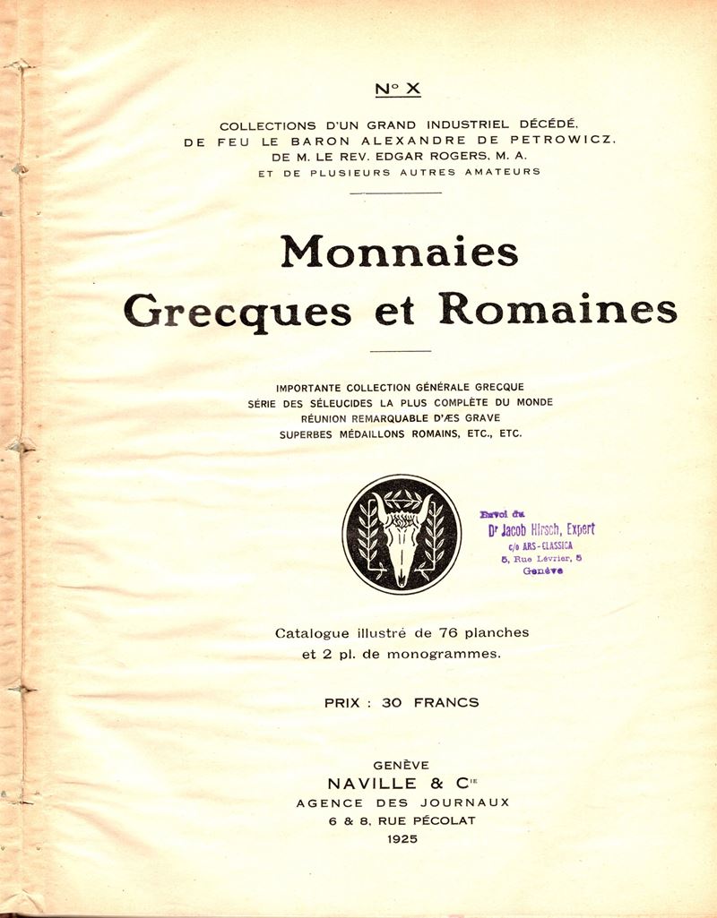 Naville & Co. Auktion 10. Monnaies Grecques Et Romaines Composant Les Collections D'un Grand Indu...
