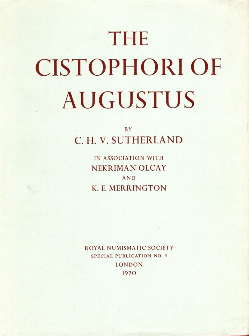 Sutherland C.h.V., Olcay N., Merrington K.e. - The Cistophori Of Augustus. London, 1970