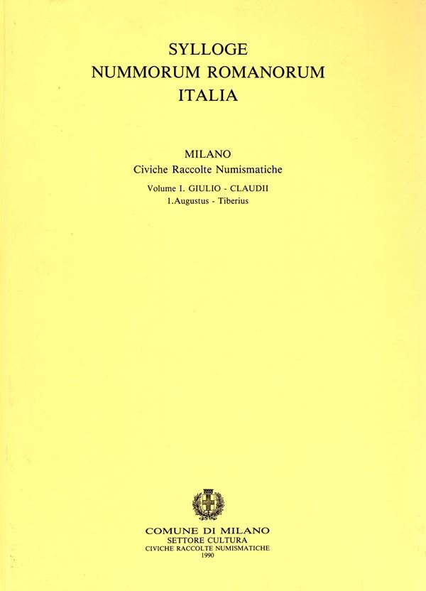 MARTINI, R. - Sylloge Nummorum Romanorum Italia. Vol. I. Giulio-Claudii (Augustus-Tiberius). Milan, 1990